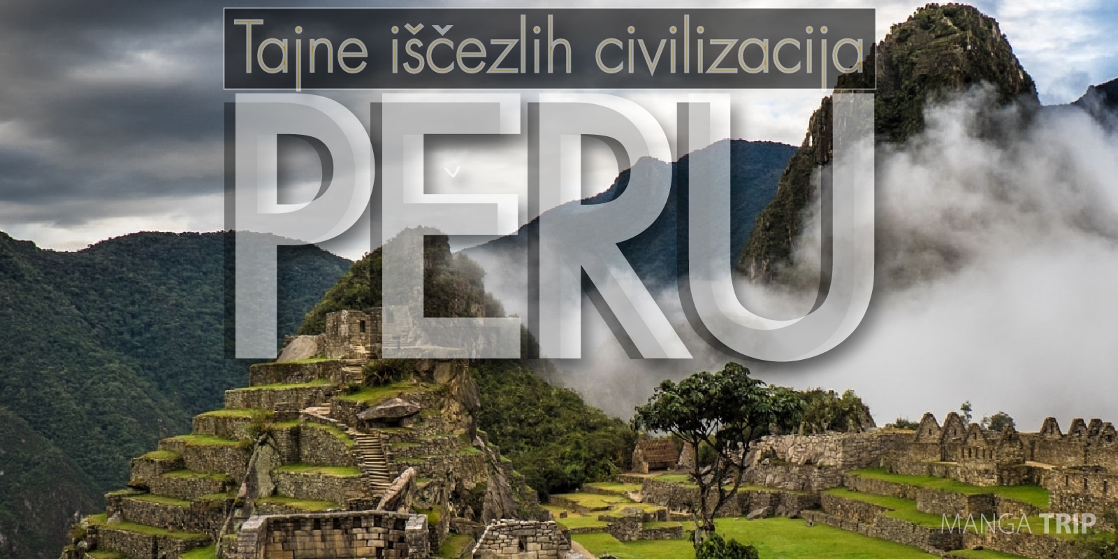 Izgubljeni grad Inka - Maču Pikču